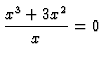 [image: (x^3+3x^2)/x=0]